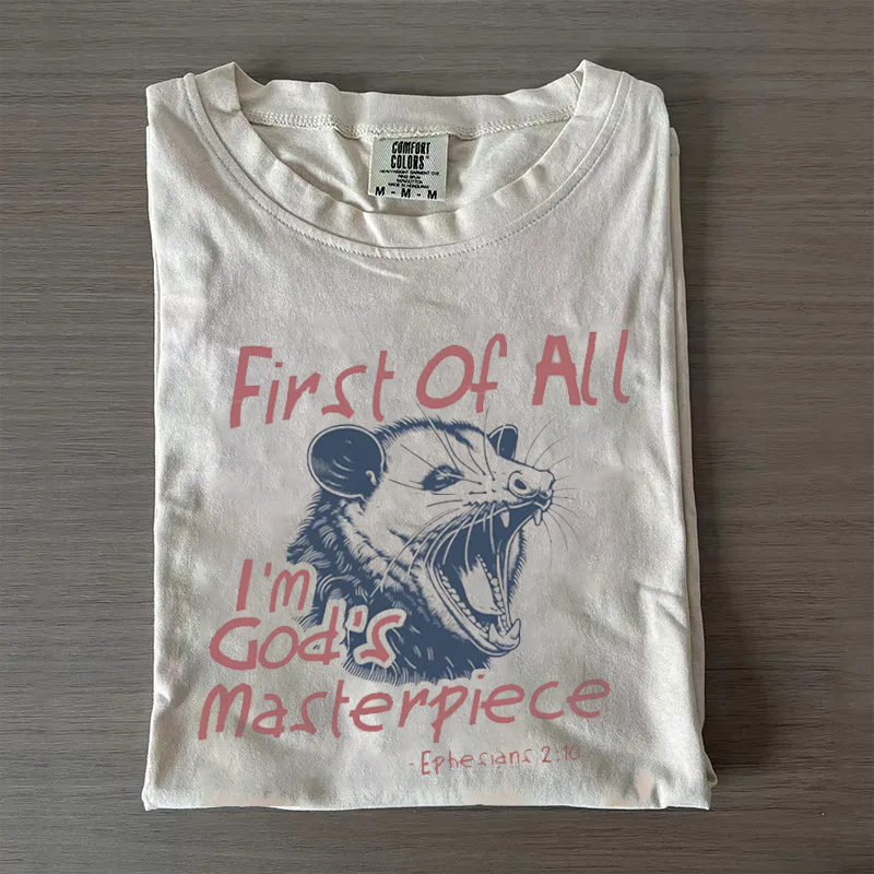First Of All I'm God's Masterpiece Christian T-shirt-Teevibe