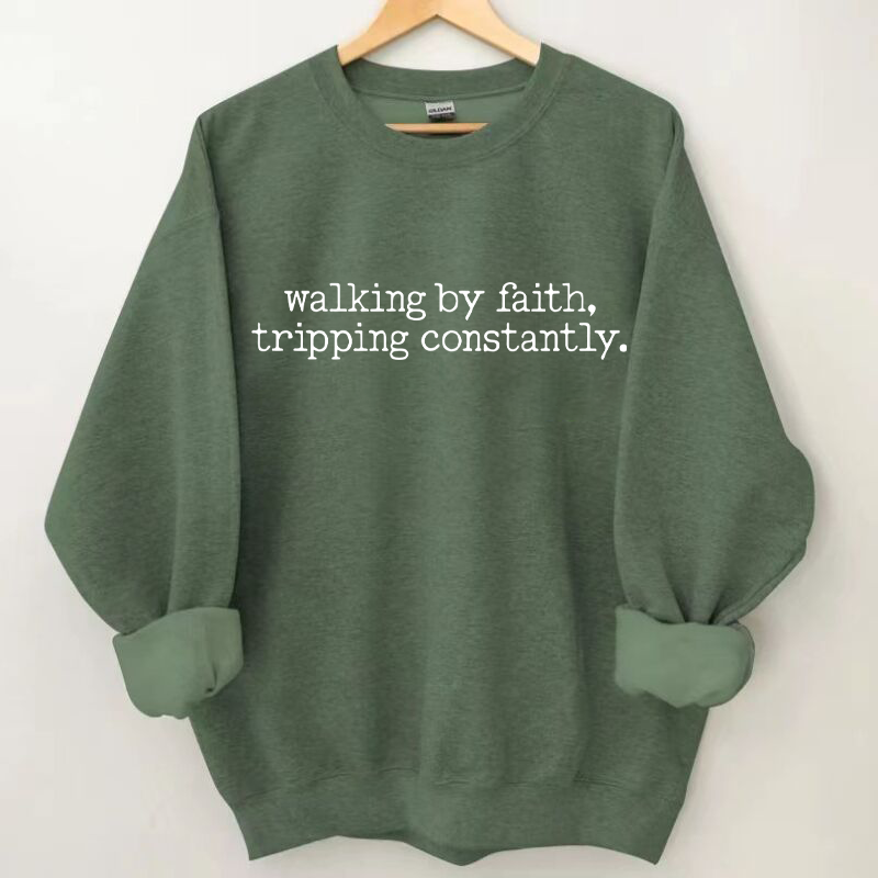 Walking by Faith Sweatshirt-Teevibe