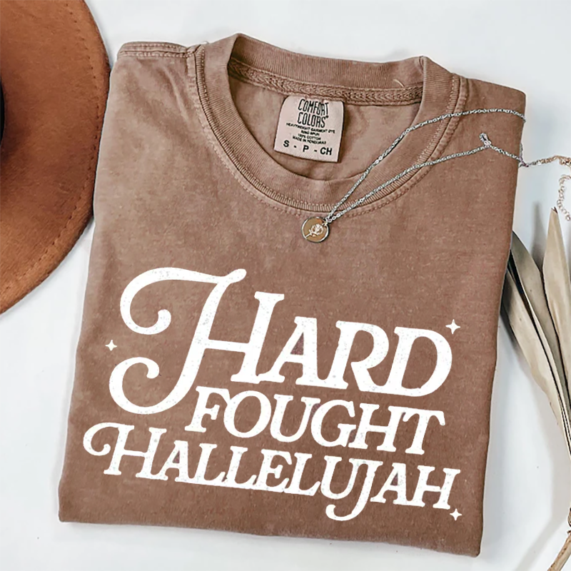 Hard Fought Hallelujah T-shirt-Teevibe