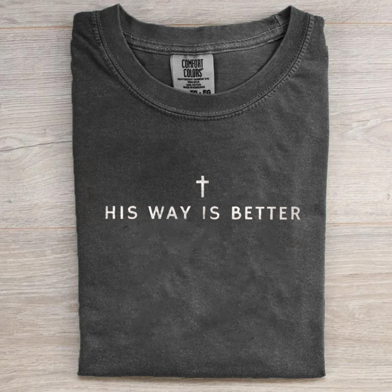 His Way Is Better Christian T-shirt-Teevibe