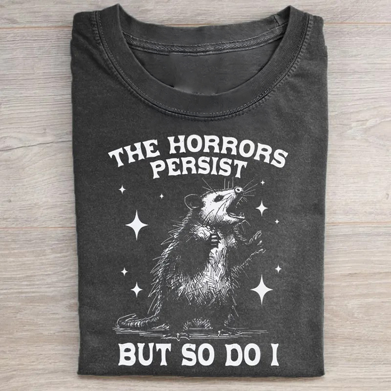 Vintage The Horrors Persist But So Do I T-shirt-Teevibe