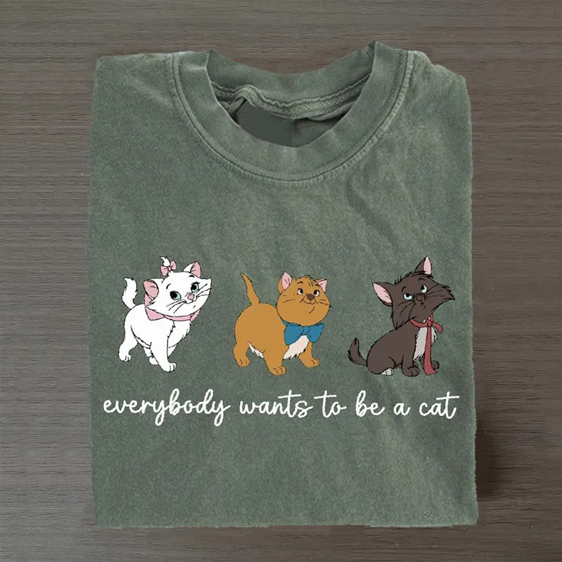 Everybody Wants To Be A Cats T-shirt-Teevibe