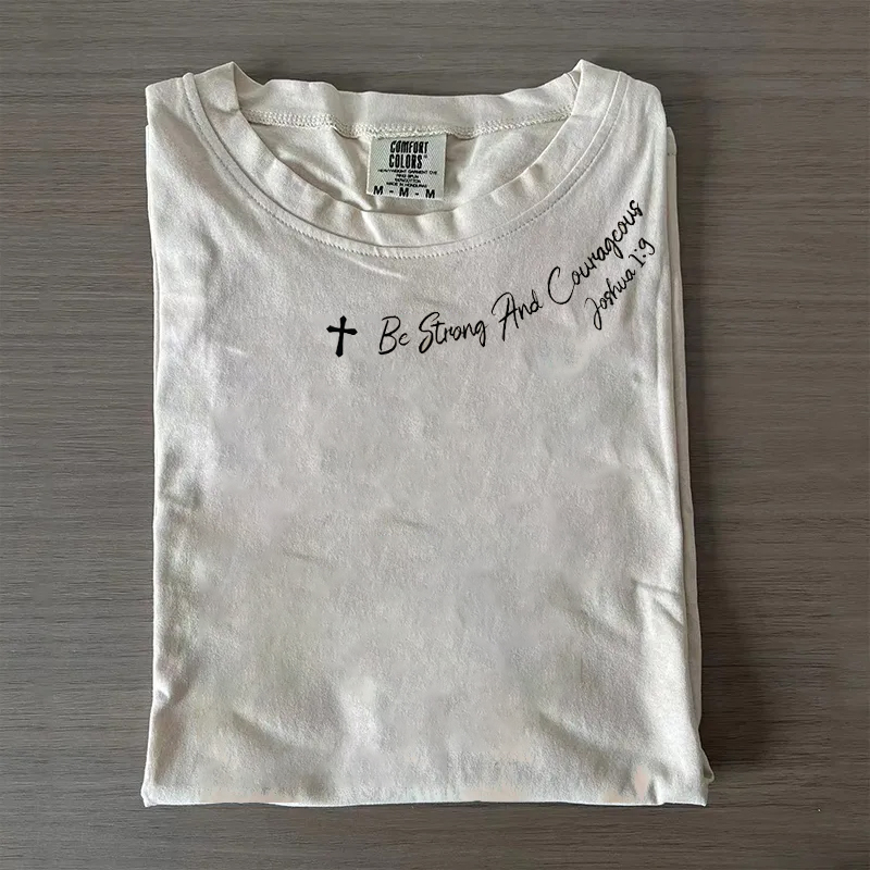 Be Strong and Courageous T-shirt-Teevibe