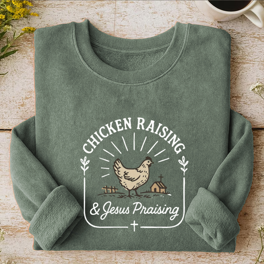 Chicken Raising & Jesus Praising Sweatshirt-Teevibe