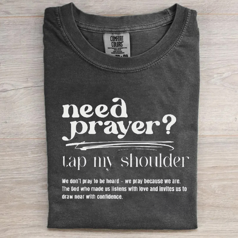 Need Prayer Tap My Shoulder T-shirt-Teevibe