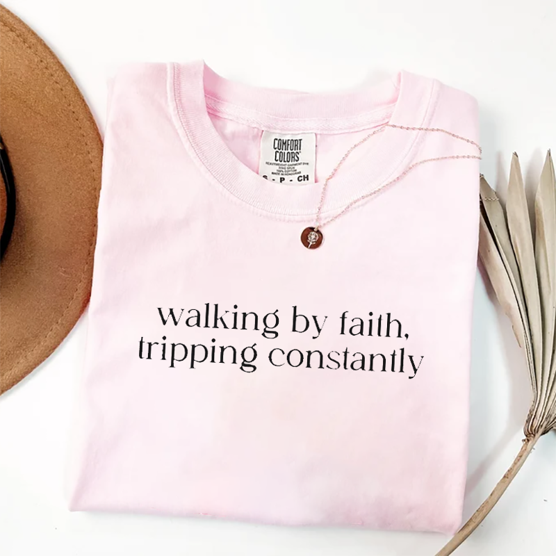 Comfort Colors Walking by Faith Tripping Constantly T-shirt-Teevibe