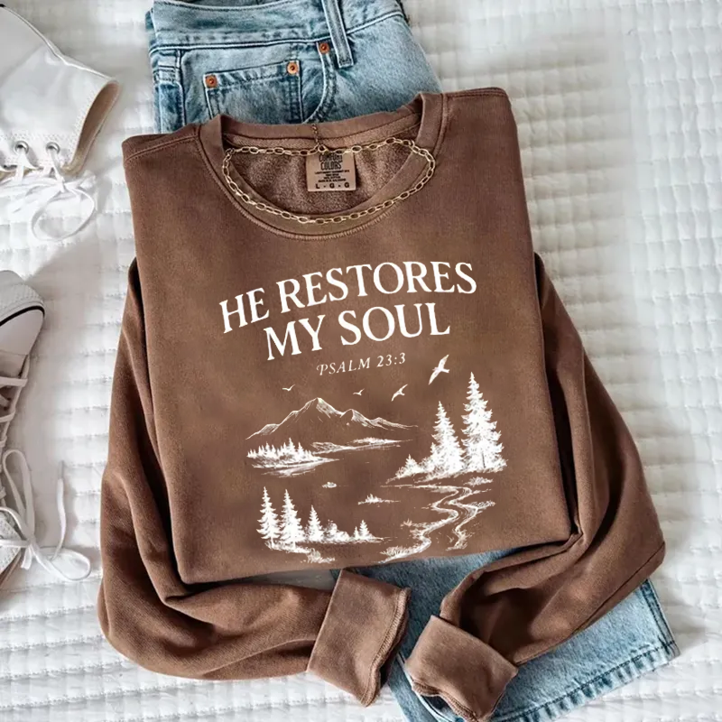Christian He restores my soul Sweatshirt-Teevibe