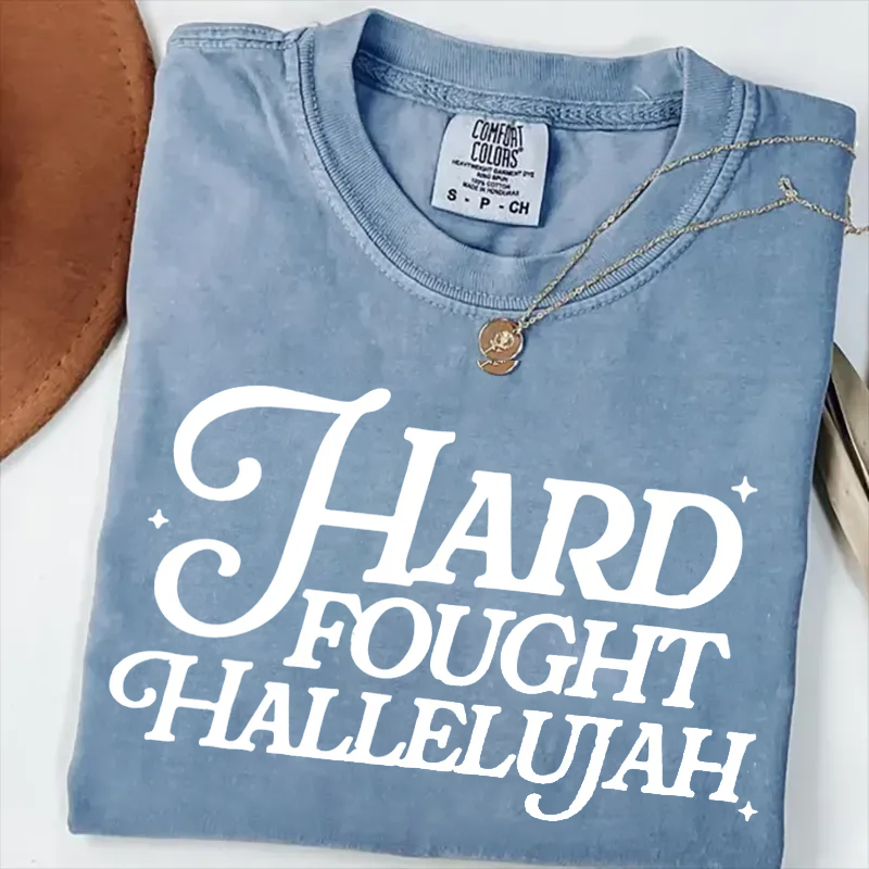 Hard Fought Hallelujah T-shirt-Teevibe