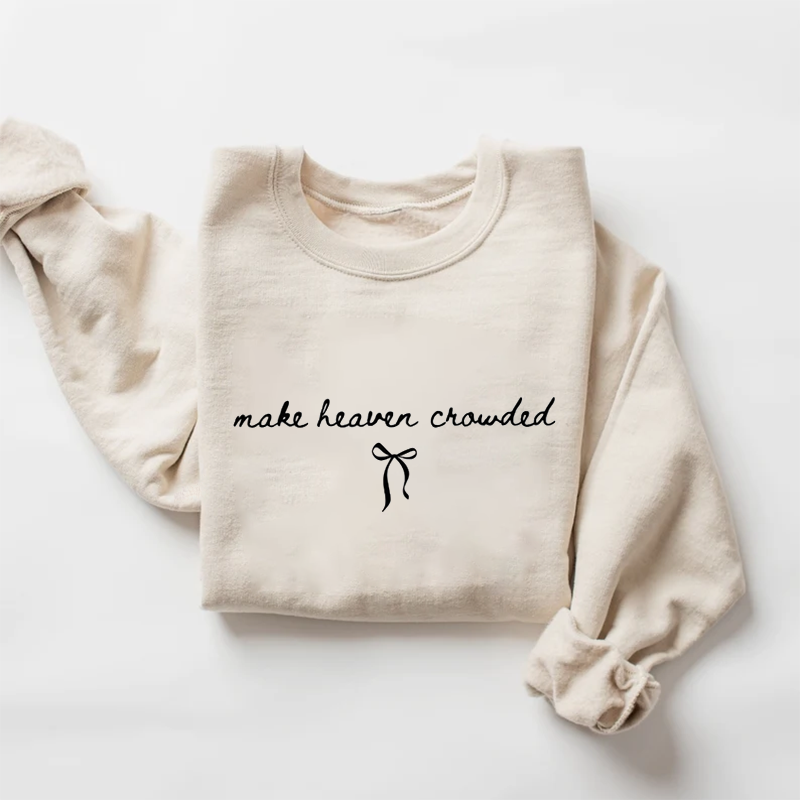 Comfort Colors Make Heaven Crowded Sweatshirt-Teevibe
