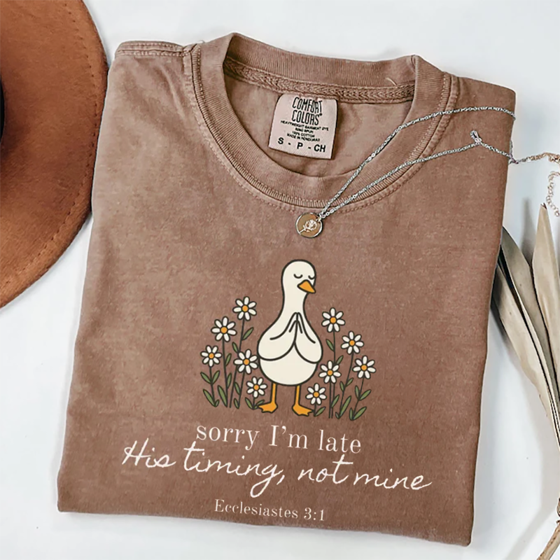 Sorry I'm late Bible Verse T-shirt-Teevibe