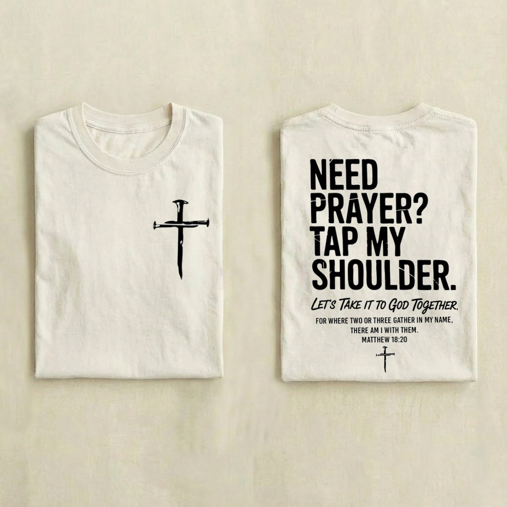 Need Prayer Tap My Shoulder T-shirt-Teevibe