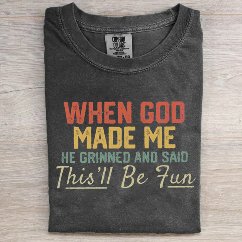 When God Made Me T-shirt-Teevibe