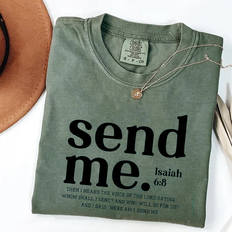 Comfort Colors Send Me Isaiah 6 8 T-shirt-Teevibe