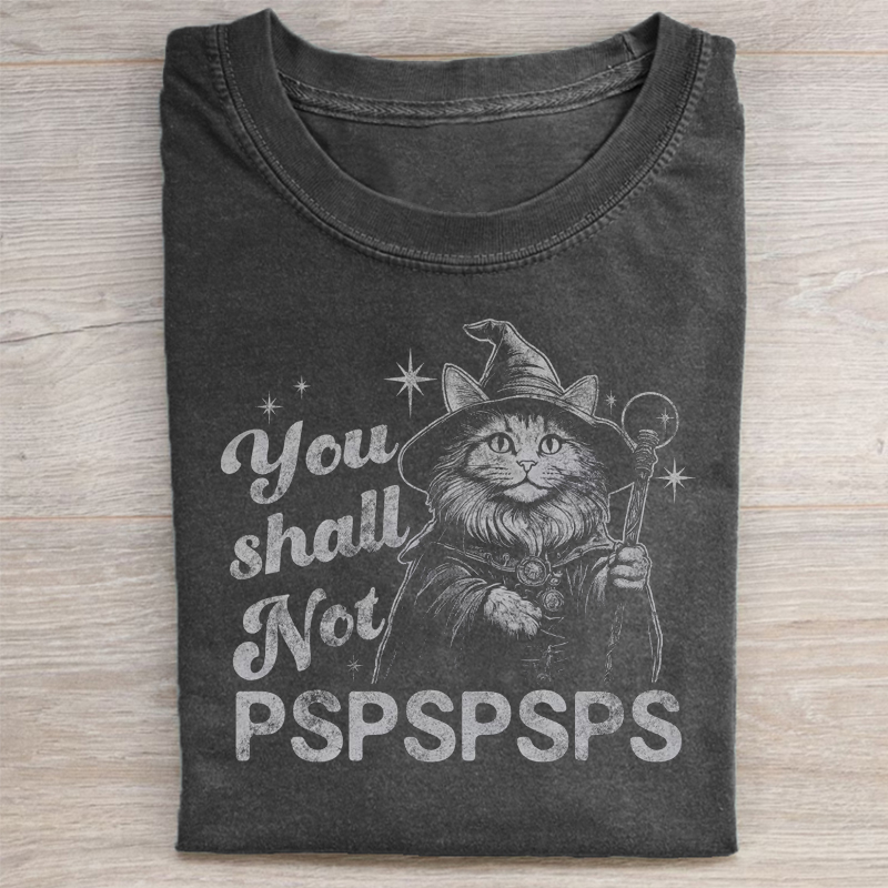 You Shall Not PSPSPSPS Funny Cat Wizard Dad T-shirt-Teevibe