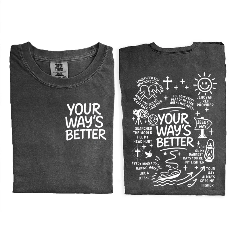 Your Way Is Better Proverbs 16:9 T-shirt-Teevibe