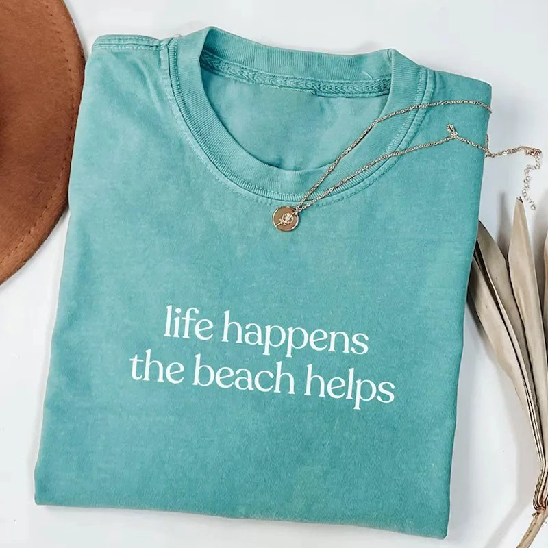 Life Happens The Beach Helps T-shirt-Teevibe