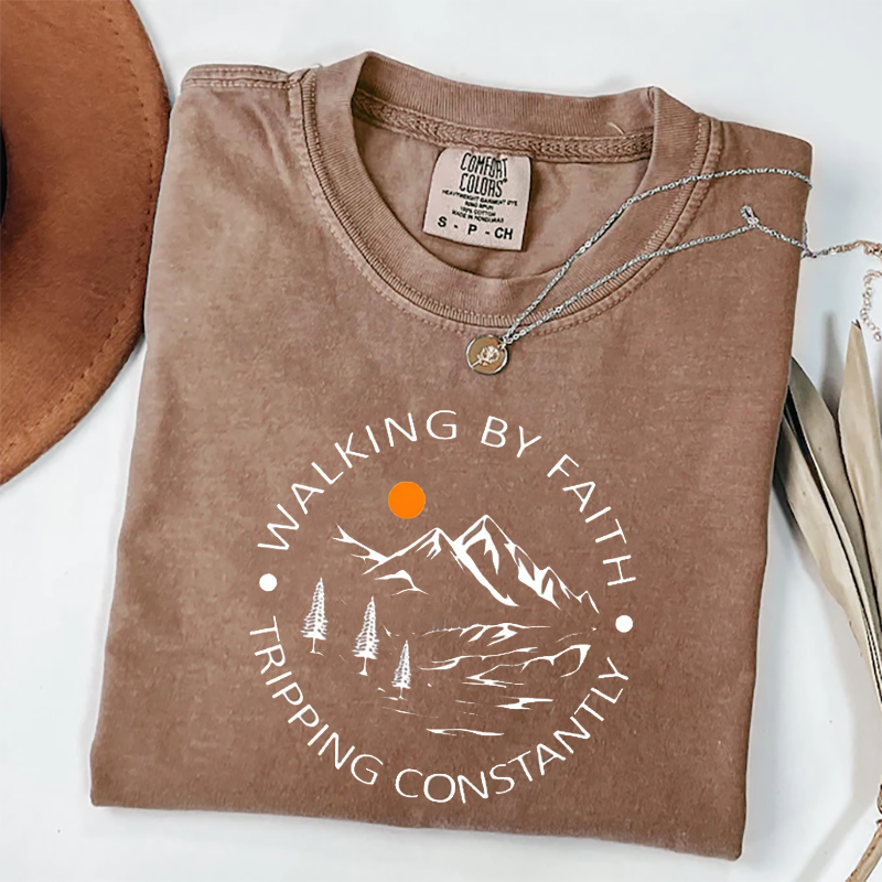 Walking by Faith Tripping Constantly T-shirt-Teevibe