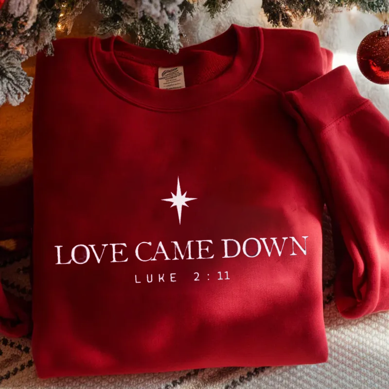 Christmas Love Came Down Bible Verse Sweatshirt-Teevibe