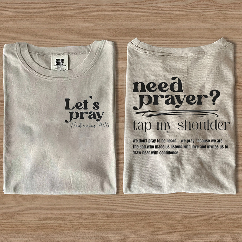 Need Prayer Tap My Shoulder T-shirt-Teevibe