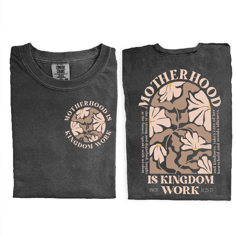 Comfort Colors Motherhood Is Kingdom Work T-shirt-Teevibe
