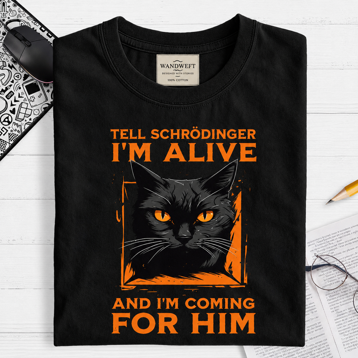 Tell Schrödinger I Am Alive  T-Shirt
