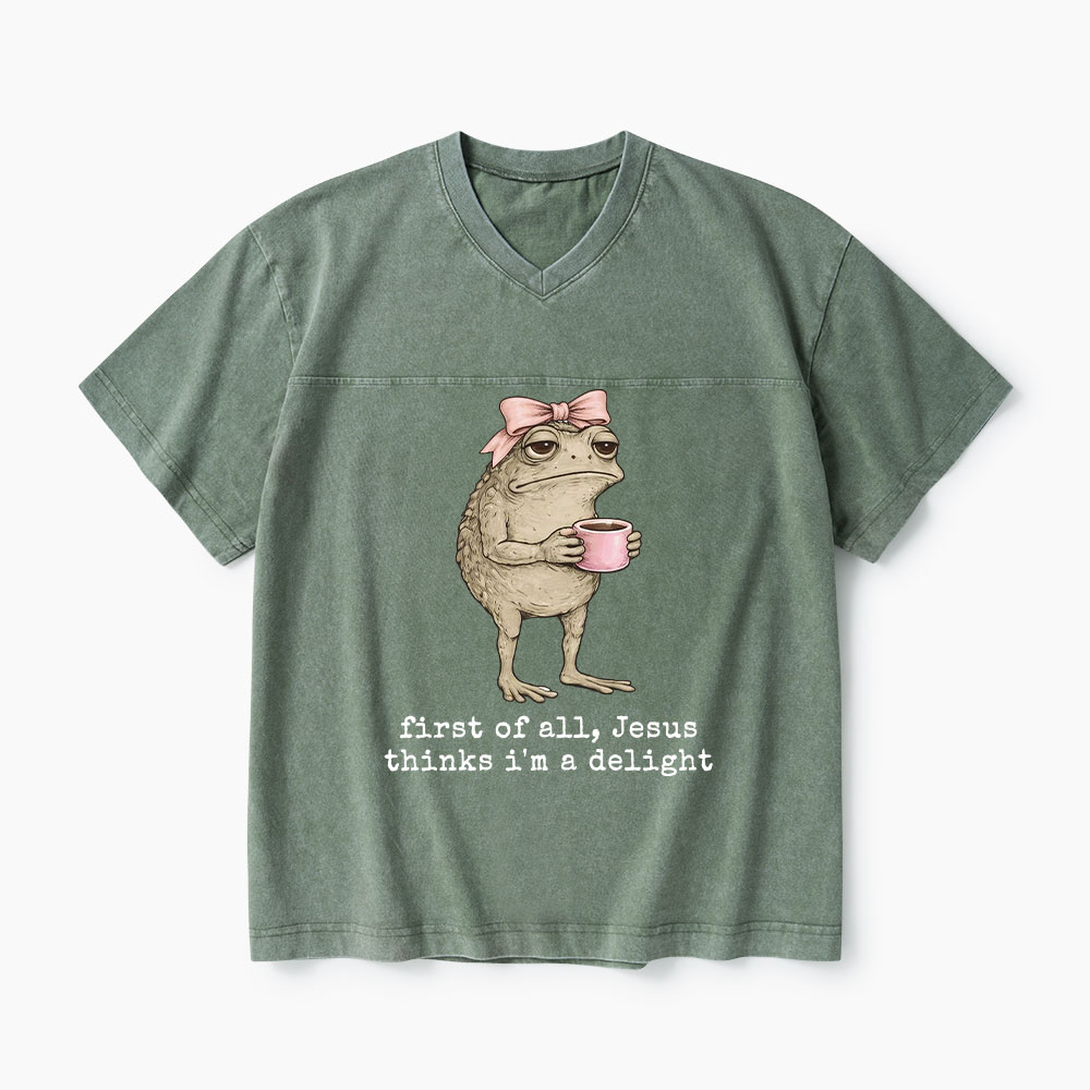 First Of All Jesus Thinks I'm A Delight Christian Washed V-Neck T-Shirt-Teevibe
