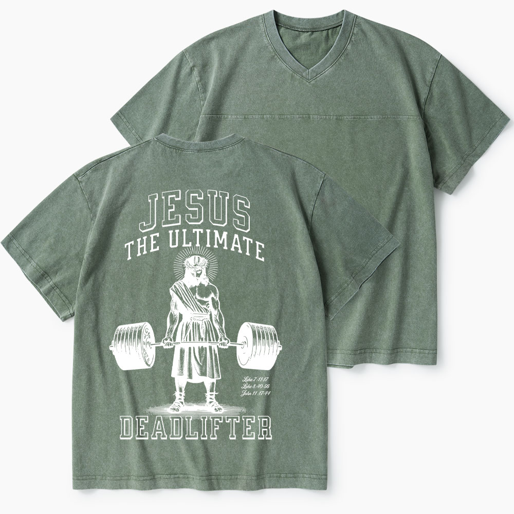 Jesus The Ultimate Deadlifter Christian Washed V-Neck T-Shirt-Teevibe