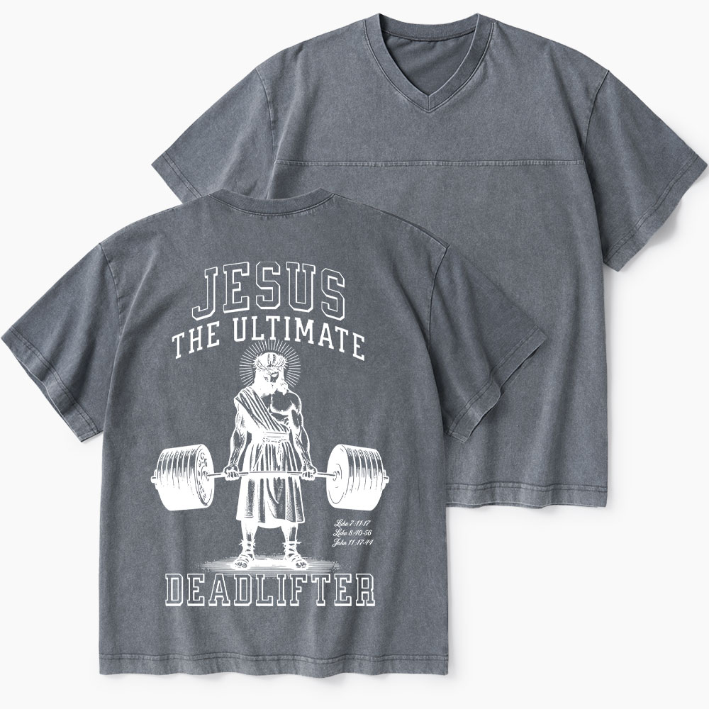 Jesus The Ultimate Deadlifter Christian Washed V-Neck T-Shirt-Teevibe