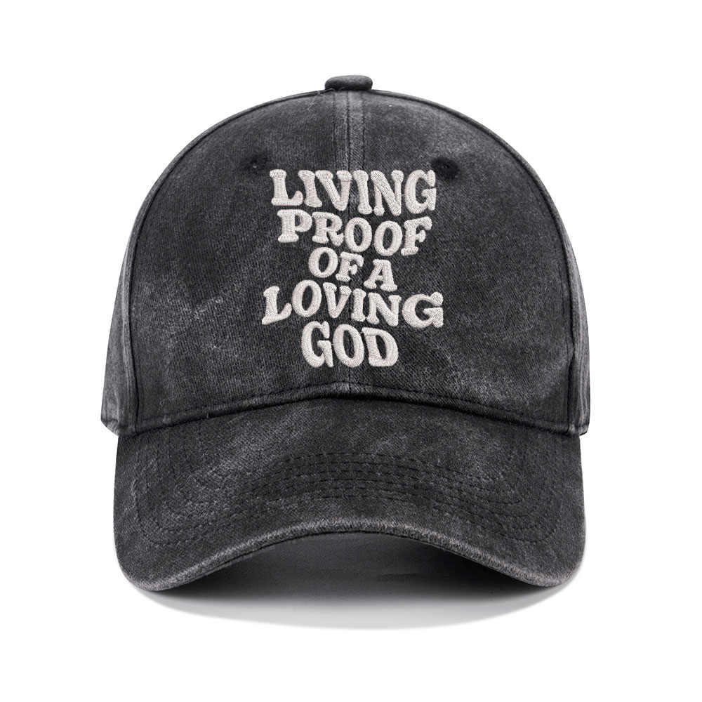 Living proof Of A loving Good Christian Washed Hat-Teevibe