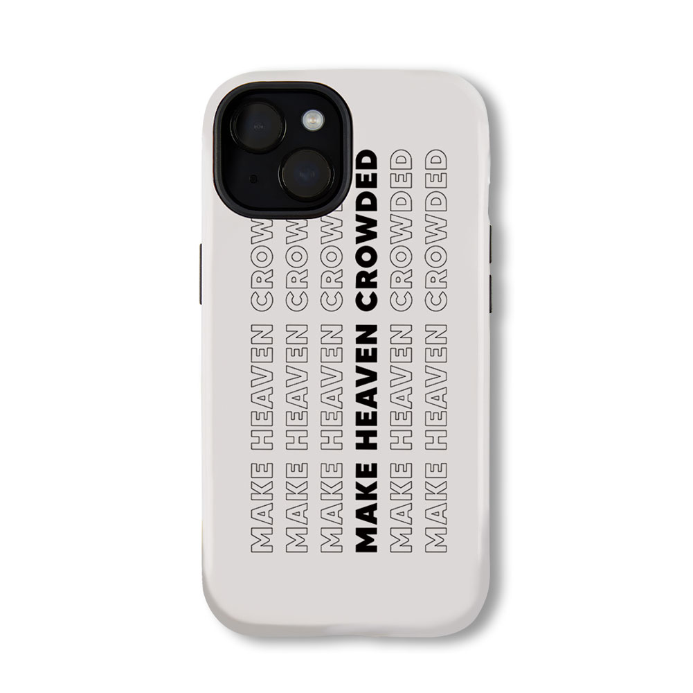 Make Heaven Crowded Christian Phone Case-Teevibe