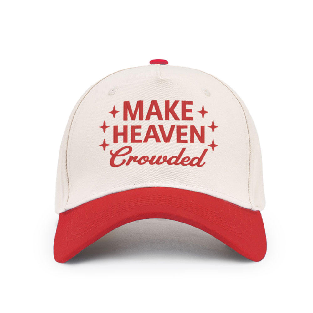 Make Heaven Crowded Christian Trucker Hat-Teevibe