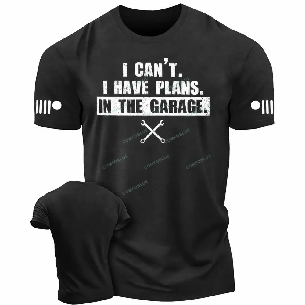 I Have Plans In The Garage Cotton T-Shirt