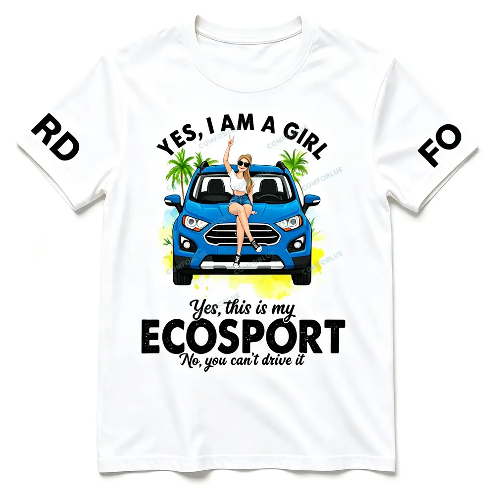 Funny F*rd Ecosport Girl Vehicle Owner Unisex T-shirt
