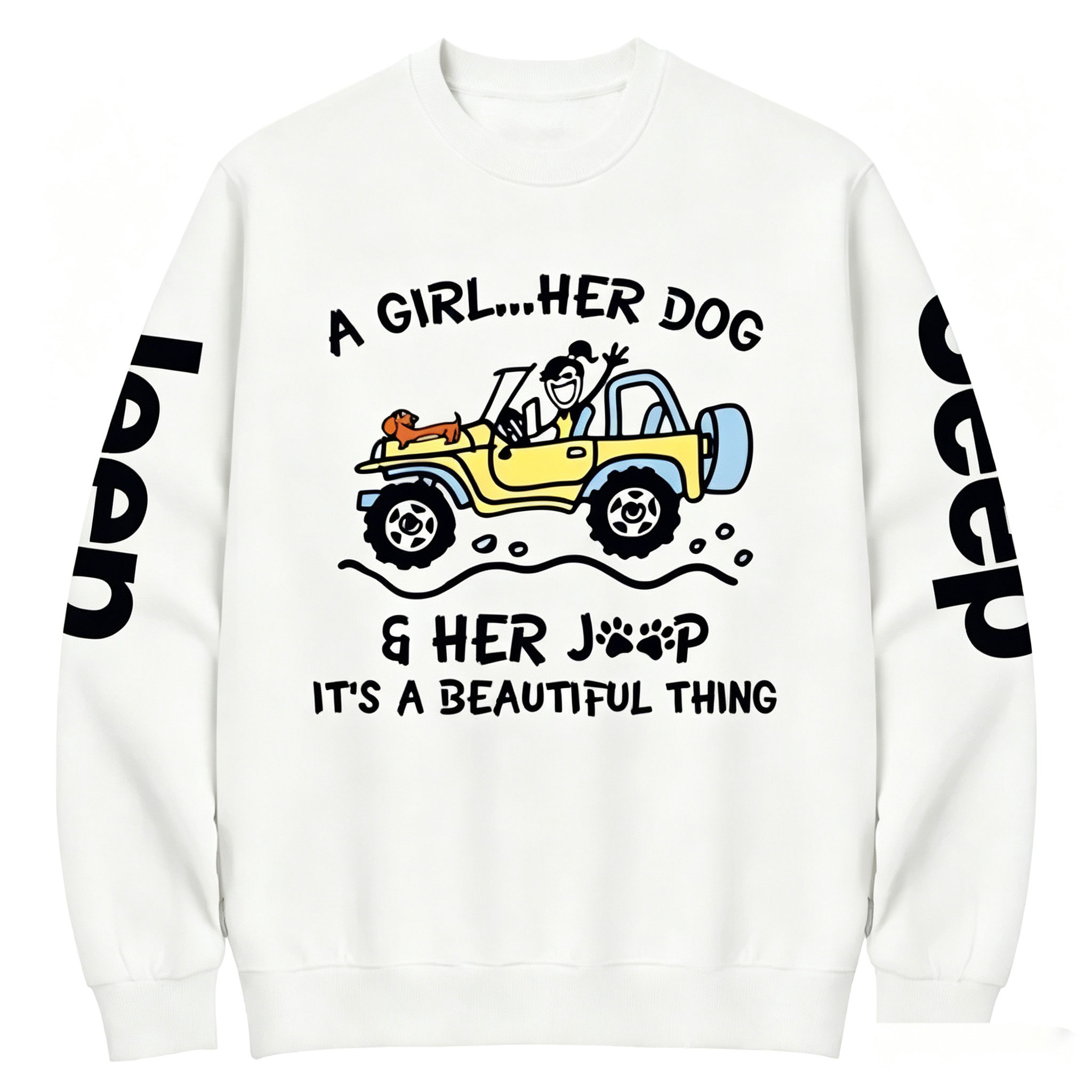 A Girl Her Dog And Her Jp It’s A Beautiful Thing Unisex Sweatshirt