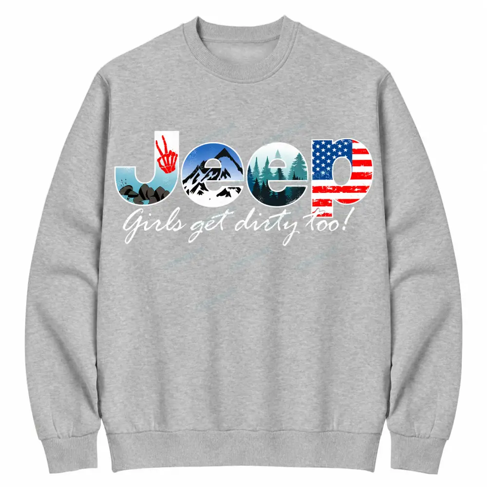 Jp Girls Get Dirty Too Off-Road Adventure Cotton Sweatshirt