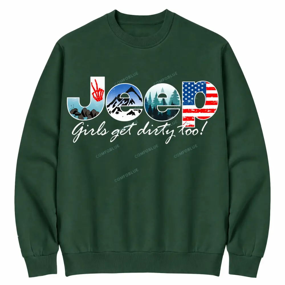 Jp Girls Get Dirty Too Off-Road Adventure Cotton Sweatshirt