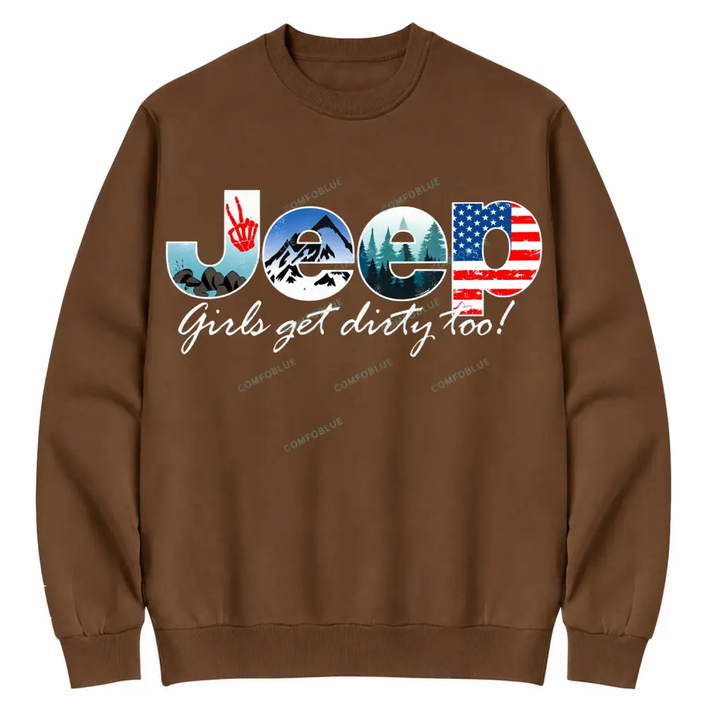 Jp Girls Get Dirty Too Off-Road Adventure Cotton Sweatshirt
