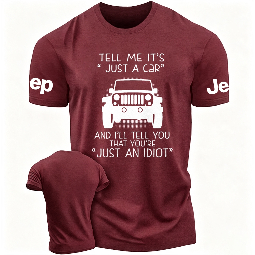 Tell Me It's Just A Car Jp Unisex T-shirt