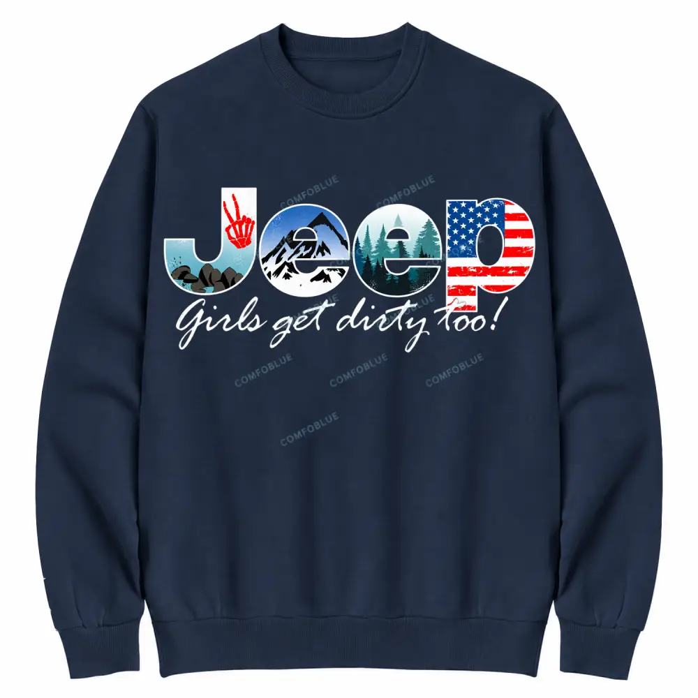 Jp Girls Get Dirty Too Off-Road Adventure Cotton Sweatshirt