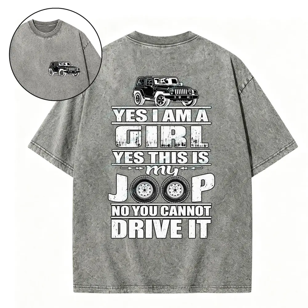 This Is My Jeep You Cant Drive It Washed T-Shirt