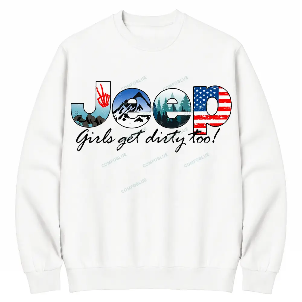 Jp Girls Get Dirty Too Off-Road Adventure Cotton Sweatshirt