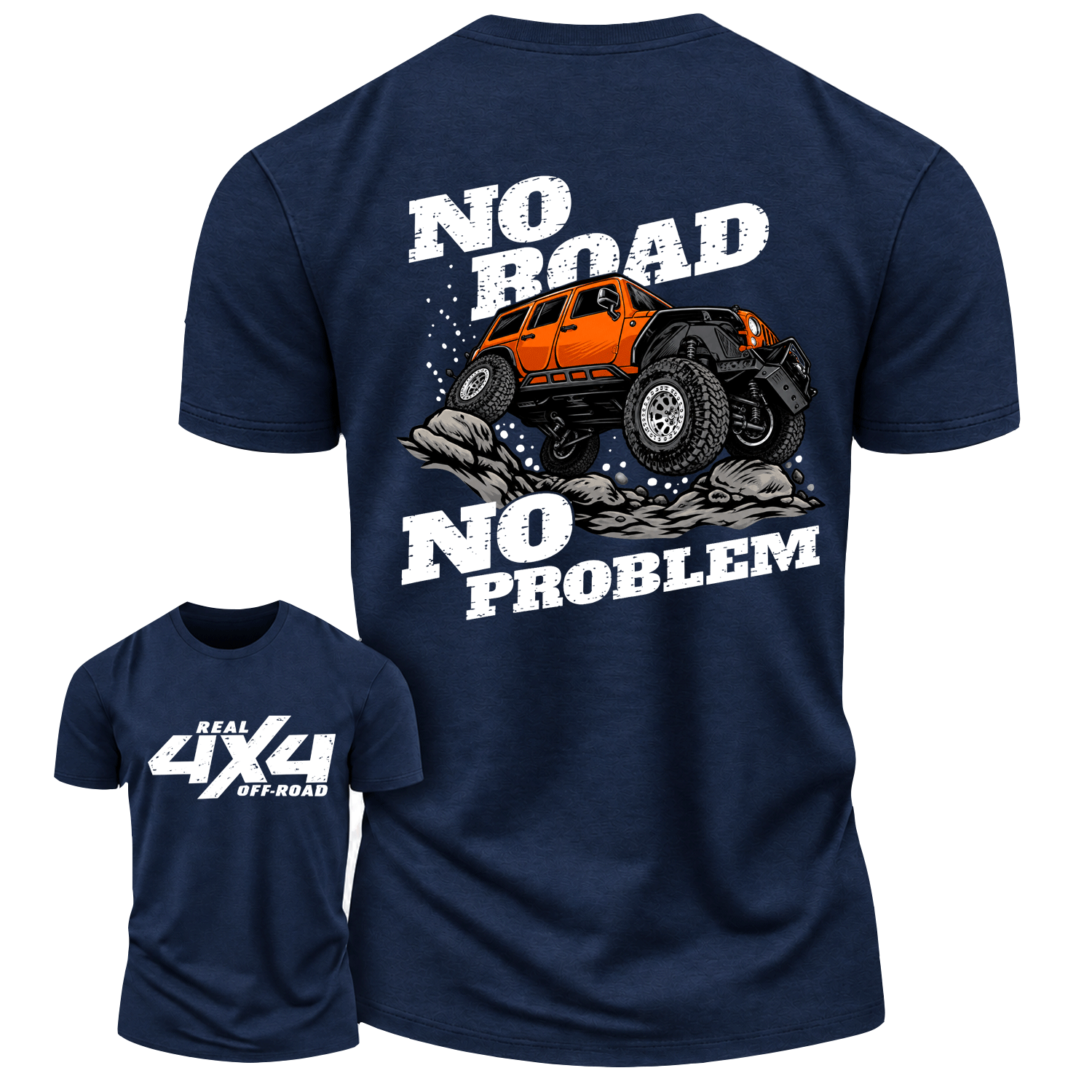 No Road No Problem Real 4X4 Offroad Cotton T-shirt
