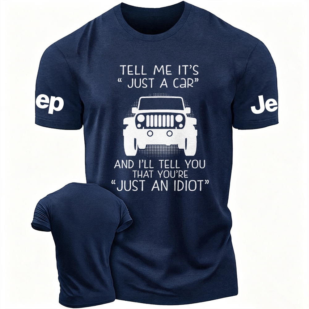 Tell Me It's Just A Car Jp Unisex T-shirt