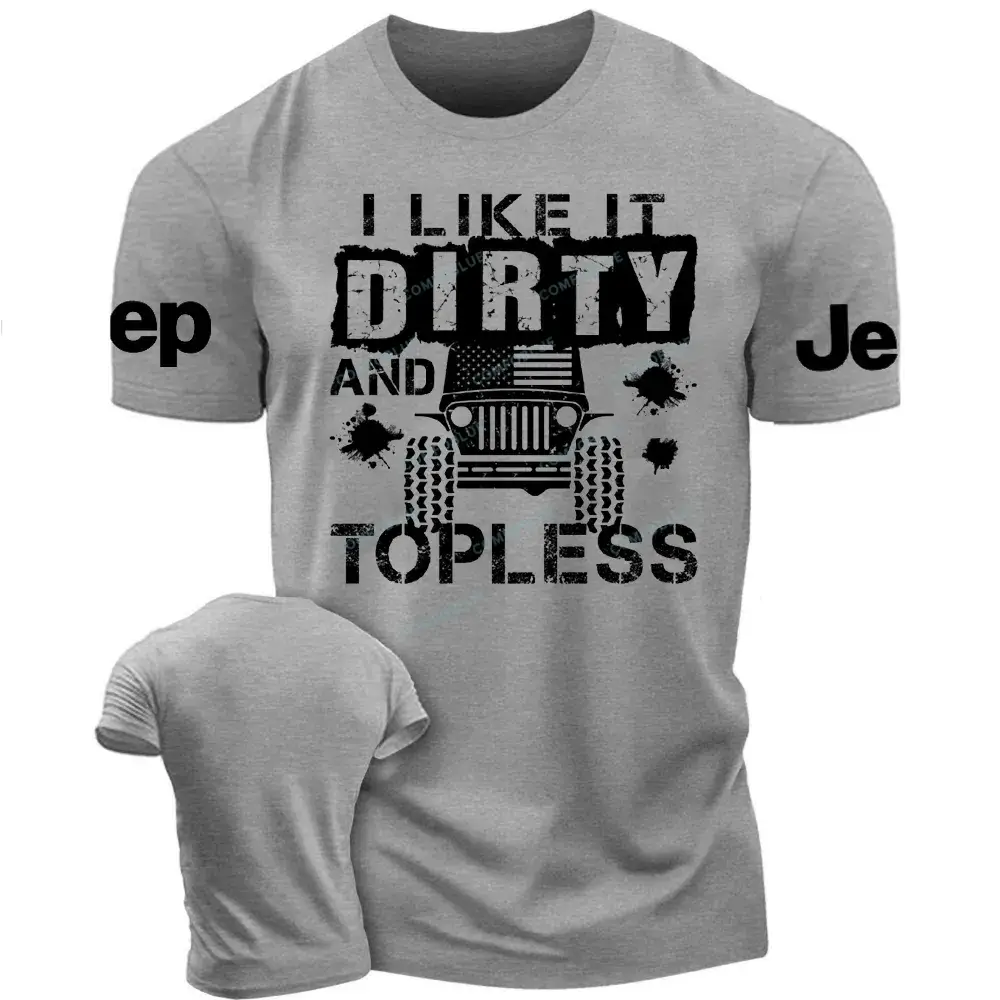 I Like It Dirty And  Jp Unisex T-shirt