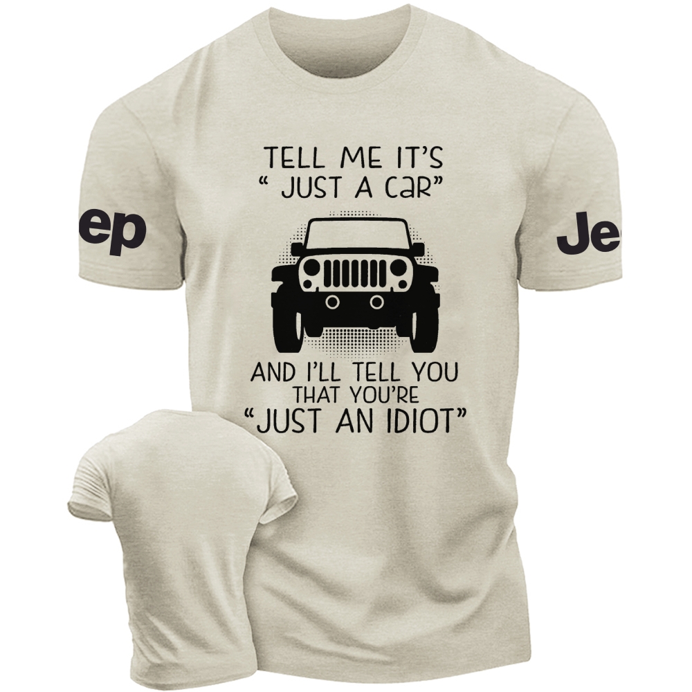 Tell Me It's Just A Car Jp Unisex T-shirt