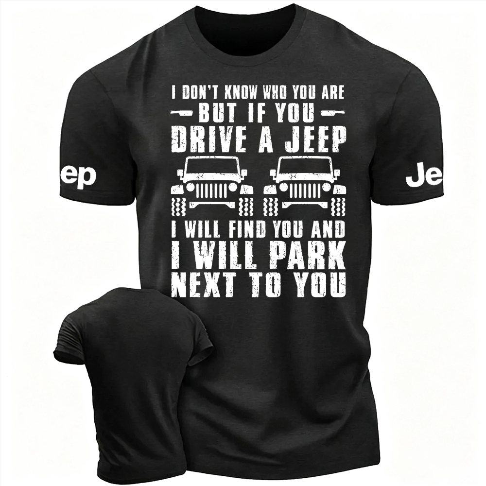 Funny If You Drive A Jp I Will Park Next To You Unisex T-shirt