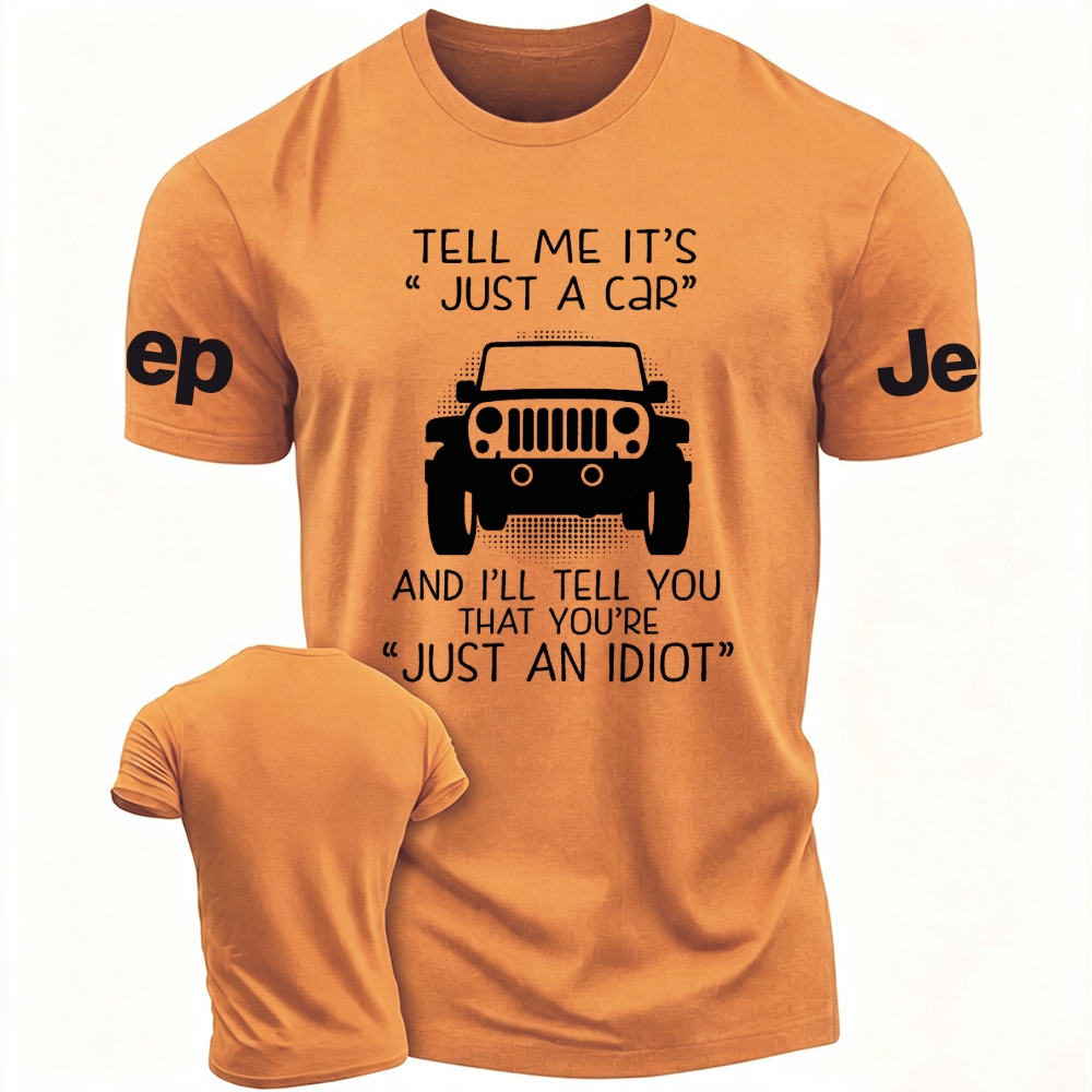 Tell Me It's Just A Car Jp Unisex T-shirt