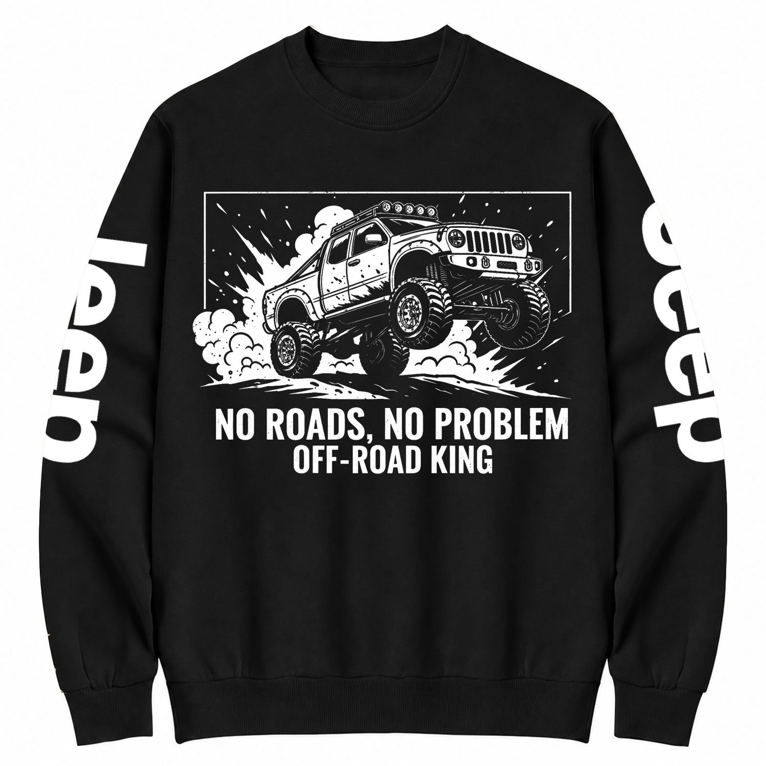 No Roads, No Problem Off-Road King Cotton Sweatshirt
