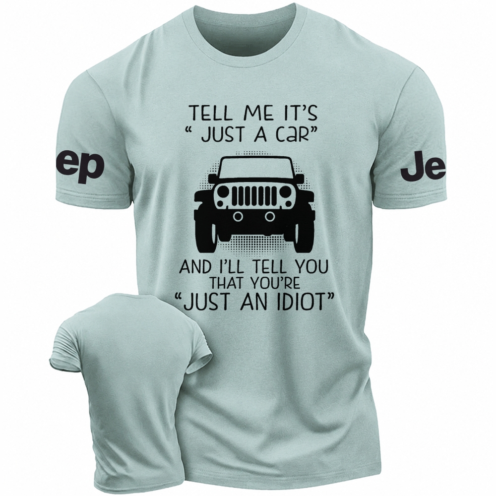 Tell Me It's Just A Car Jp Unisex T-shirt