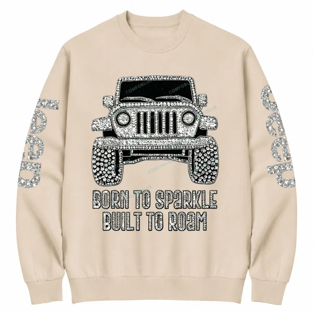 Bling Car Born To Sparkle Built To Roam Jp Cotton Sweatshirt